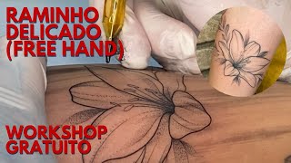 WORKSHOP GRATUITO  RAMINHO DELICADO (FREE HAND)