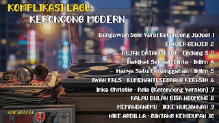 FULL ALBUM KERONCONG MODERN 2025 || NEW NORMAL KERONCONG  BENGAWAN SOLO | GENJER-GENJER