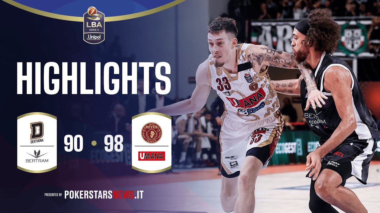 Bertram Derthona Tortona - Umana Reyer Venezia | PokerstarsNews Highlights Serie A Unipol 2025/2026