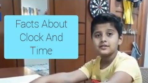 Facts about clock and time. Fun Math facts about clock. addition and subtraction fact