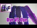 Dye VS Dye - Purple Edition