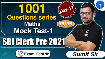 SBI Clerk Pre 2021 Mock Test-1 (Day-11) | 1001 Maths Best Questions Series | @Exam Centric