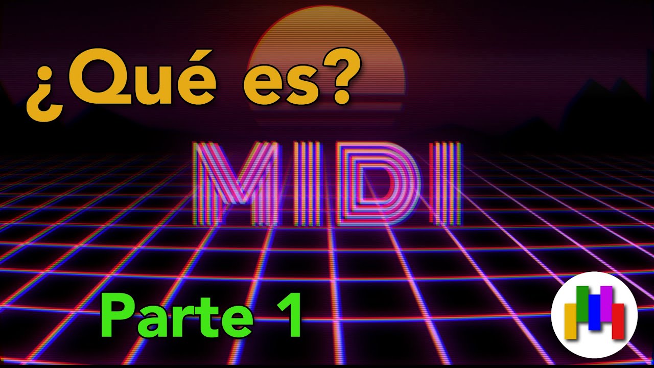 ¿Que es MIDI? Parte 1
