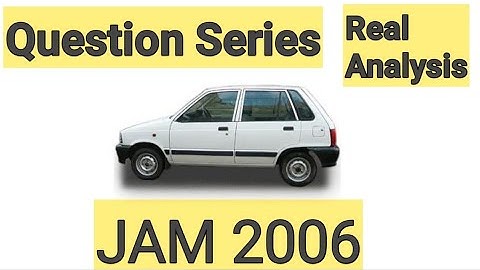 IIT-JAM 2006 PYQ | SEQUENCES | REAL ANALYSIS#JAMPYQ #realanalysis #questionseries
