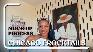 Chicago Frocktails Prep ( The Mock Up Process )