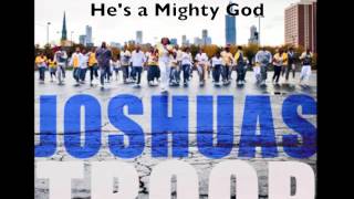 Joshua's Troop -- He's a Mighty God chords