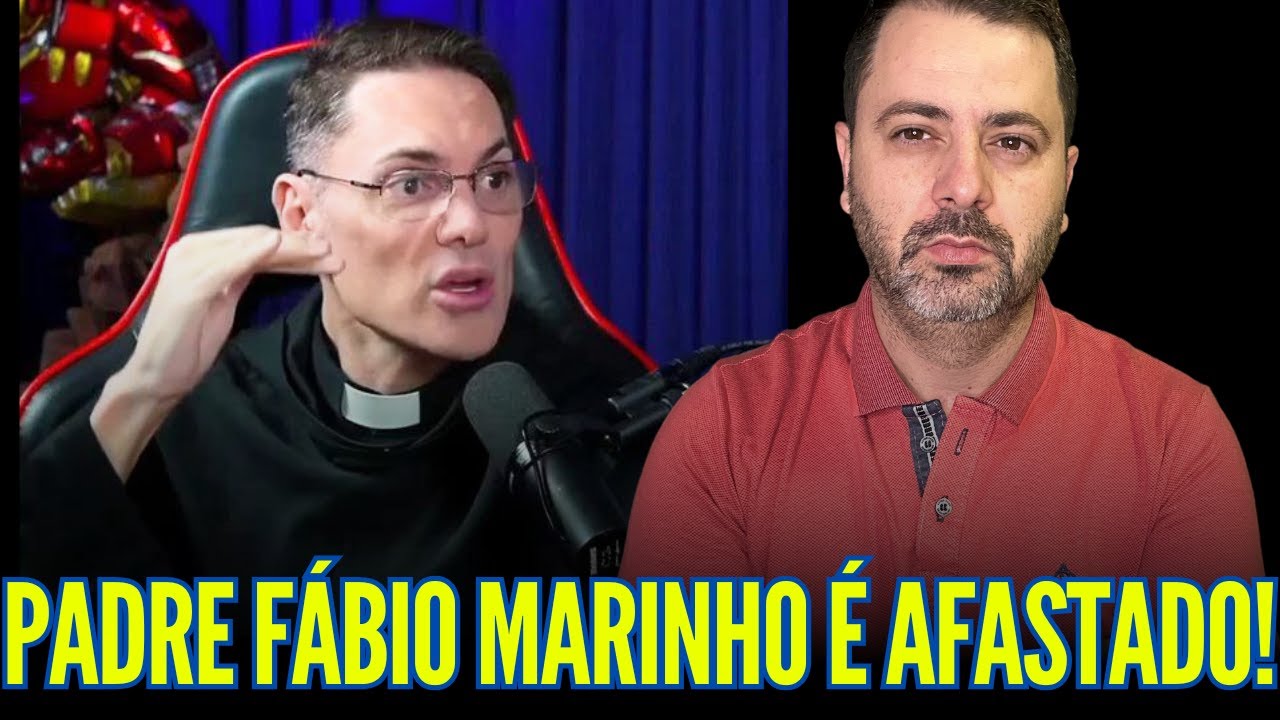 PADRE FÁBIO MARINHO É AFASTADO! - YouTube