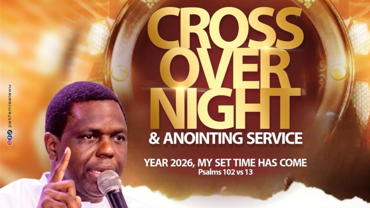 CROSSOVER NIGHT & ANOINTING SERVICE || PASTOR OLUFEMI-OLUTAYO SALAWU || MY SET TIME HAS TIME