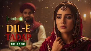 Download Lagu Dil-e-Tadap (दिल-ए-तड़प) | Heart Touching Qawwali | Soulful Sufi Ishq Song | Romantic Melody MP3