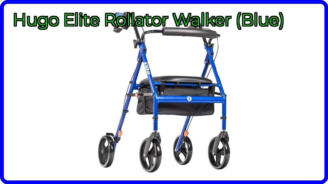 REVIEW (2026): Hugo Elite Rollator Walker (Blue). ESSENTIAL