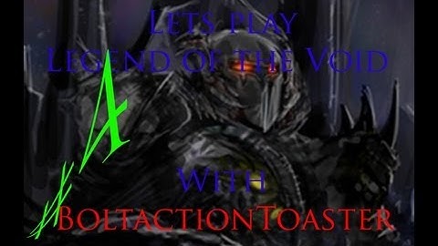 Legend of the Void ep 4