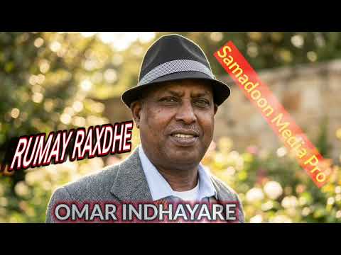 OMAR INDHAYARE 2026 | RUMAY RAXDHE | SONG SOMALI MUSIC mp4.
