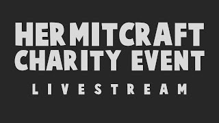 Hermitcraft Gamers Outreach Mego Charity Event!