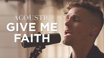 Give Me Faith | Acoustic | Elevation Worship