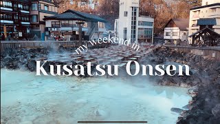 Weekend Getaway from Tokyo| Kusatsu Onsen | Visiting Japan's Famous Hotspring town