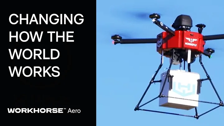 Changing How the World Works | Workhorse Aero