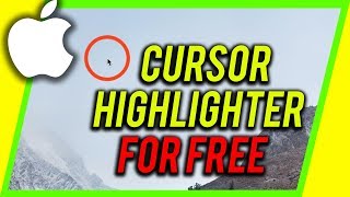 How to Get a Mouse Cursor HIGHLIGHT TOOL in Mac