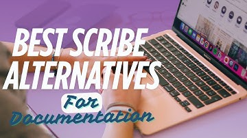 Best Scribe Alternatives for Documentation | Best Tools for SOPs, Guides, and Training Videos