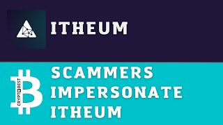 Scammers Impersonate ITHEUM