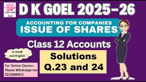 Q23 and 24| Issue of Shares| DK Goel 2025-26| Ch6| Class 12 Accounts| DK Goel 2026⁨⁨@learnwithease