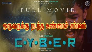 Cyber full movie | lee Murali film | HipHop sangee musical | master pic studio | the modern musicals