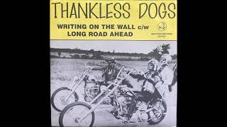 Writing On The Wall - The Thankless Dogs