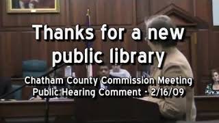 Thanks for a new Chatham County public library - 2.16.09