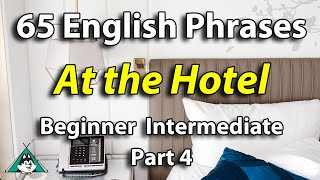 65 English Phrases at the Hotel Part 4 | English Speaking and Listening Fluency Practice