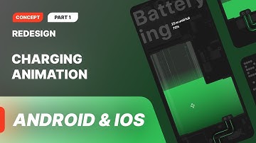 Redesign Battery Charging Animation - Samsung, iPhone, Pixel, and Nothing Phone / Part 1