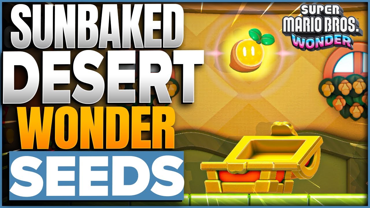 All Wonder Seed Locations For Sunbaked Desert W4 (World 4) In