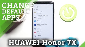 How to Change Default Apps on HONOR 7X – Set Fav App as Default