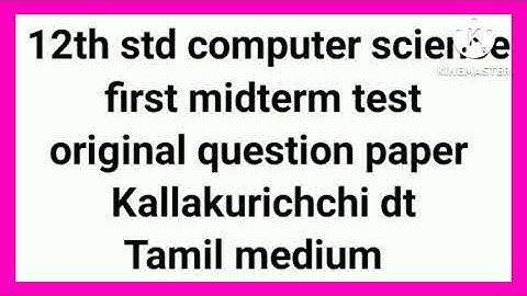 12th computer science first midterm test question paper TM kallakurichi district|model question