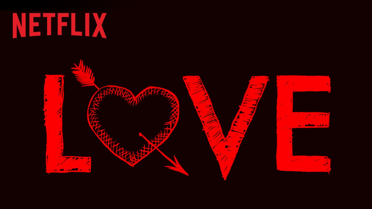 Love Teaser Netflix Francais Hd Youtube