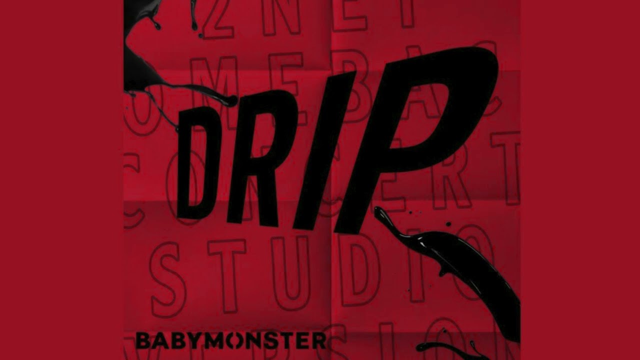 BABYMONSTER - Drip (Boy Group Ver.)