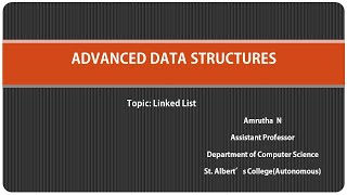 St. Albert's College Autonomous, Ernakulam-ADVANCED DATA STRUCTURES (PART 1), Ms. Amrutha N