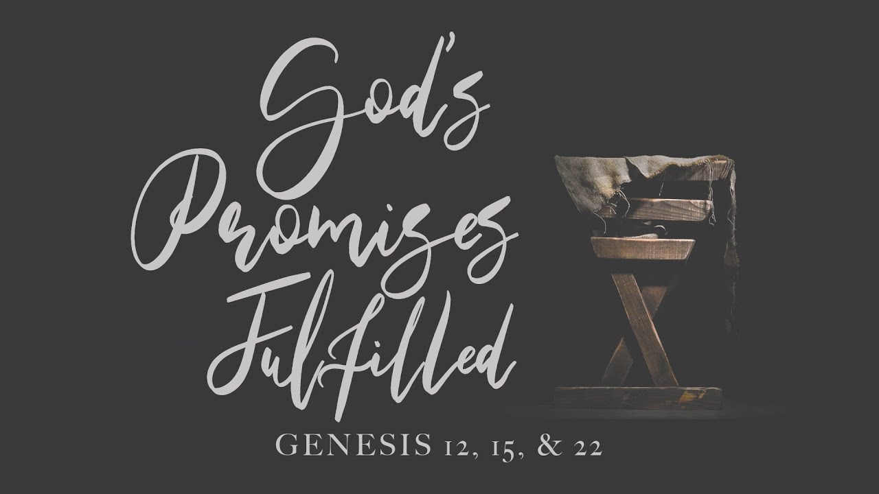 The Promise of God's Blessing (Genesis 12, 15, & 22)