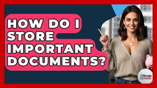 Celebrity How Do I Store Important Documents? - Ultimate Life Hacks Net Worth