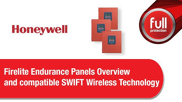 Honeywell - Firelite Endurance Panels Overview and compatible SWIFT Wireless Technology 24/11/2020