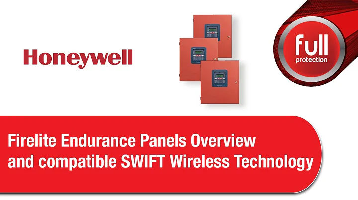 Honeywell - Firelite Endurance Panels Overview and compatible SWIFT Wireless Technology 24/11/2020