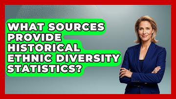 What Sources Provide Historical Ethnic Diversity Statistics? | Demographic Data Answers News