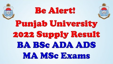 PU Supply Result of BA BSc ADA ADS MA MSc LLB 2022 Exams | UTV Education 2.0