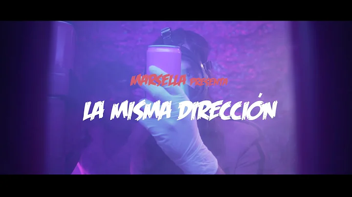 Marsella - La Misma Direccin (Videoclip Oficial)