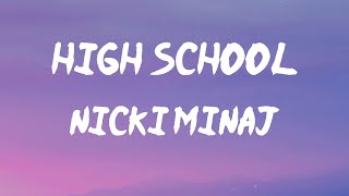 Nicki Minaj - High School (Lyrics) | Baby, it's your world, ain't it?