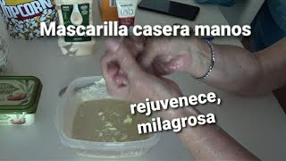 MASCARILLA DE MANOS CASERA. MILAGRO PARA TUS MANOS.