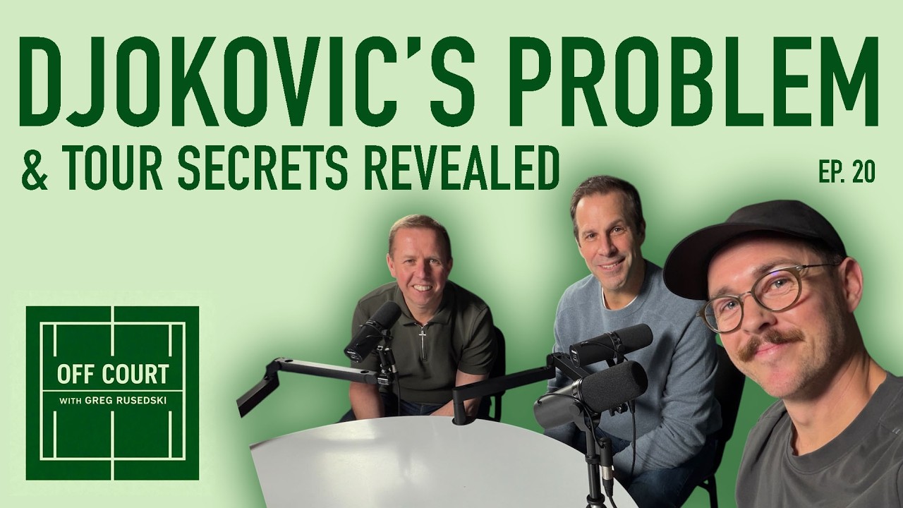 Djokovic’s Big Problem | Tour Secrets Revealed | Water Bed Revelation! | Episode 20