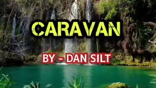 CARAVAN -Dan Silt