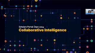 Scholars Portal Days 2024: Collaborative Intelligence - DAY 2