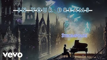 STROMPOLOS - In Your Dreams (Official Music Video)