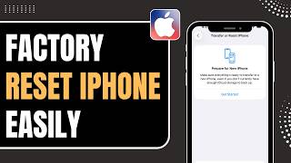How To Reset iPhone To Factory Settings