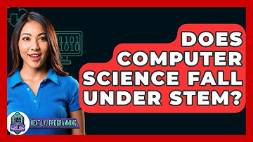 Does Computer Science Fall Under STEM? - Next LVL Programming